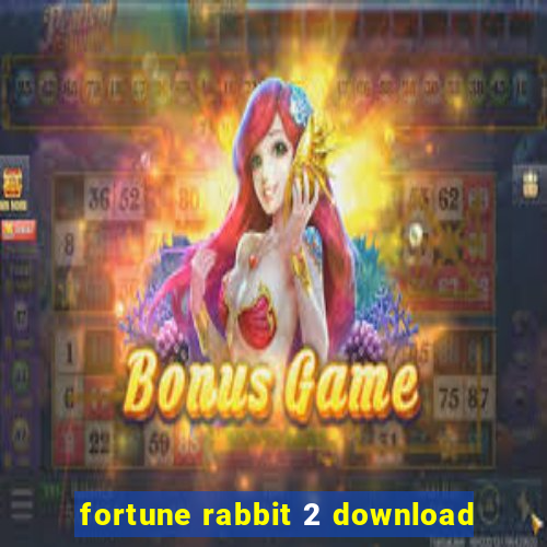 fortune rabbit 2 download